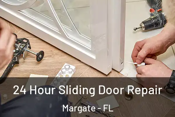  24 Hour Sliding Door Repair Margate - FL