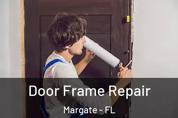  Door Frame Repair Margate - FL