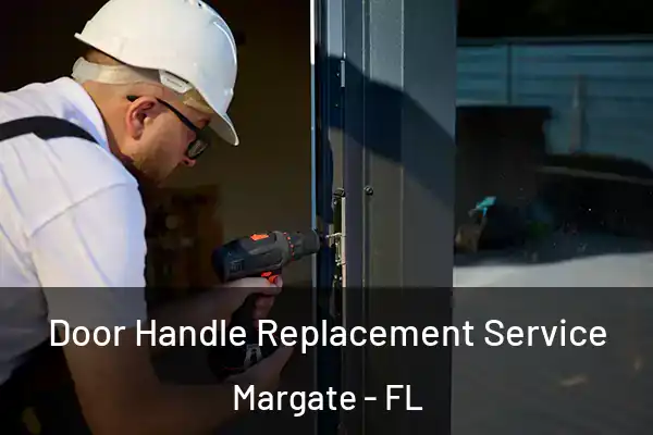  Door Handle Replacement Service Margate - FL