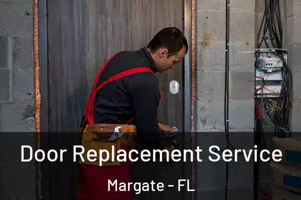 Door Replacement Service Margate - FL