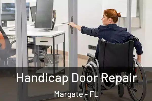 Handicap Door Repair Margate - FL
