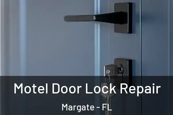  Motel Door Lock Repair Margate - FL