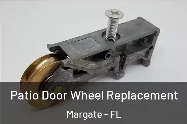  Patio Door Wheel Replacement Margate - FL