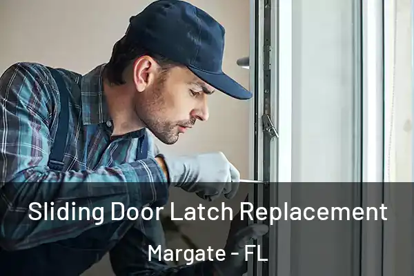 Sliding Door Latch Replacement Margate - FL