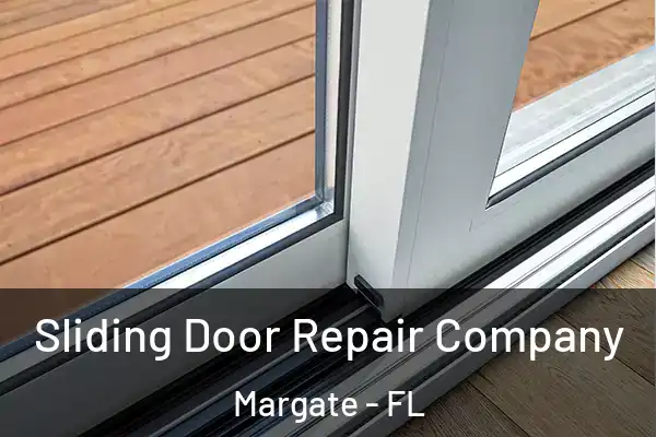 Sliding Door Repair Company Margate - FL