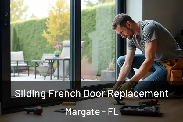 Sliding French Door Replacement Margate - FL